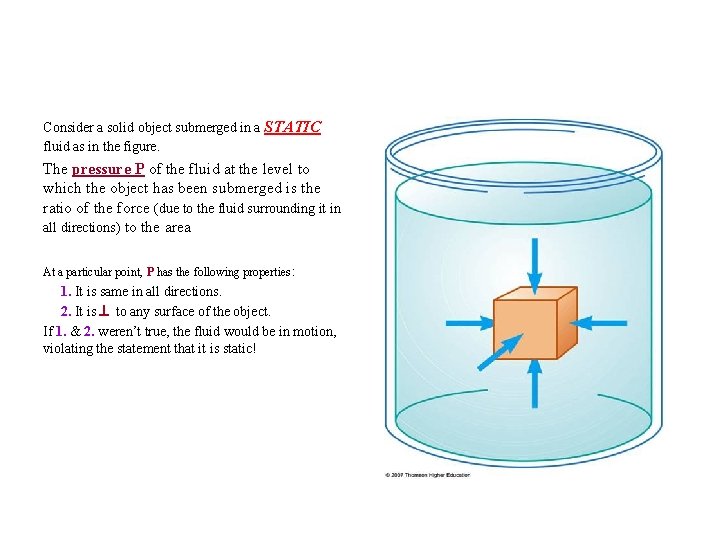 Consider a solid object submerged in a STATIC fluid as in the figure. The