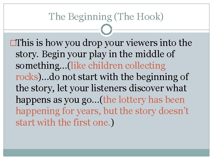 Dramatic Hook Writing a Drama MRS ABBOTT THEATER PRODUCTION What