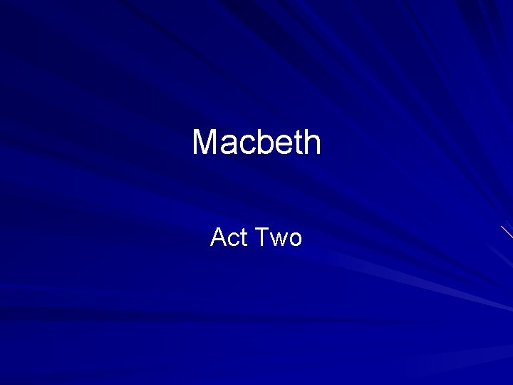 Macbeth Act Two 