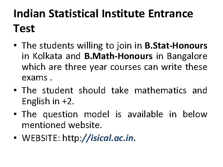 Indian Statistical Institute Entrance Test • The students willing to join in B. Stat-Honours