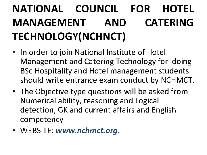NATIONAL COUNCIL FOR HOTEL MANAGEMENT AND CATERING TECHNOLOGY(NCHNCT) • In order to join National