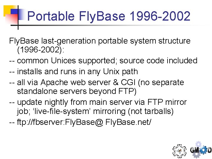 A Replicable Model Organism Information System Fly Base