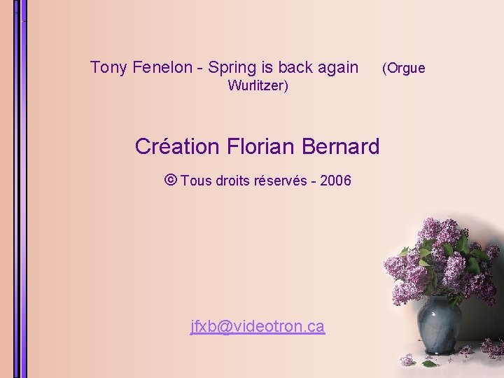 Tony Fenelon - Spring is back again Wurlitzer) Création Florian Bernard © Tous droits