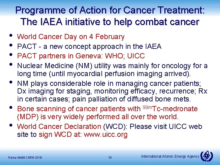 Programme of Action for Cancer Treatment: The IAEA initiative to help combat cancer •