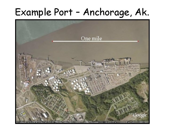 Example Port – Anchorage, Ak. One mile 
