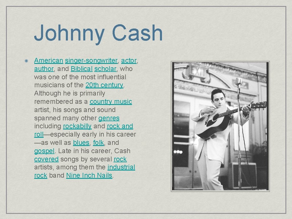 Johnny Cash American singer-songwriter, actor, author, and Biblical scholar, who was one of the