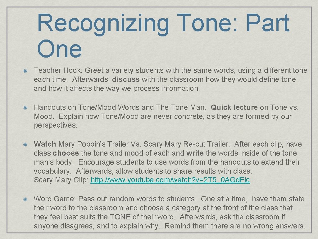 Recognizing Tone: Part One Teacher Hook: Greet a variety students with the same words,