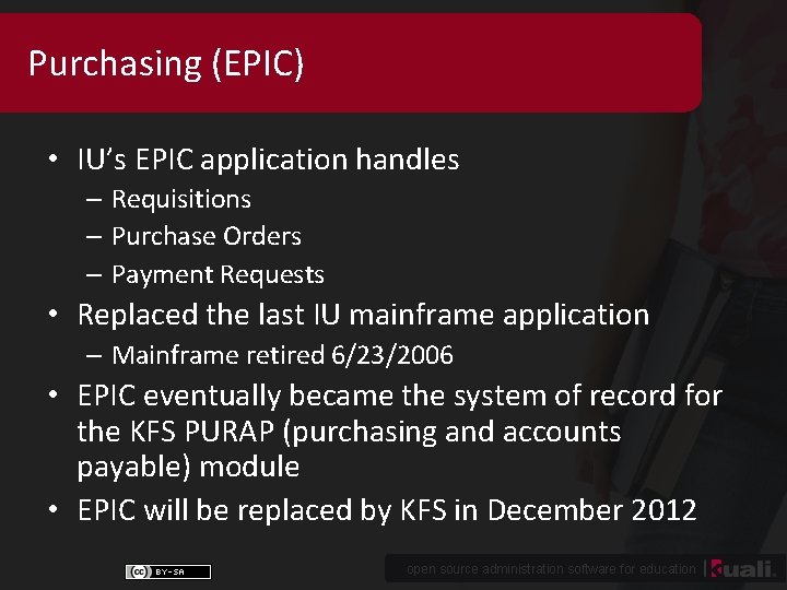 Purchasing (EPIC) • IU’s EPIC application handles – Requisitions – Purchase Orders – Payment