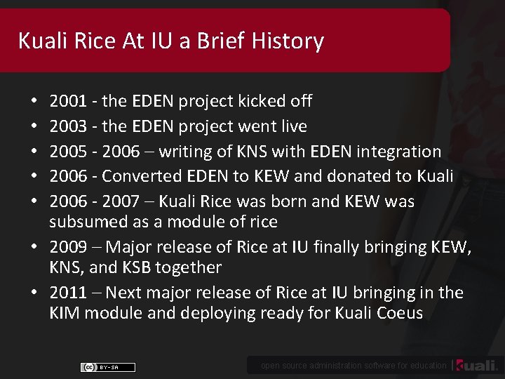 Kuali Rice At IU a Brief History 2001 - the EDEN project kicked off