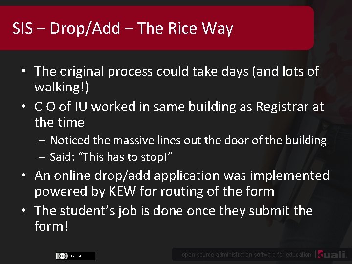 SIS – Drop/Add – The Rice Way • The original process could take days