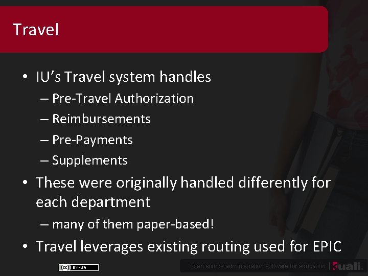 Travel • IU’s Travel system handles – Pre-Travel Authorization – Reimbursements – Pre-Payments –