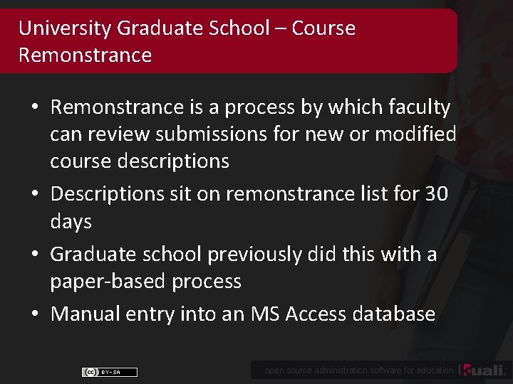 University Graduate School – Course Remonstrance • Remonstrance is a process by which faculty