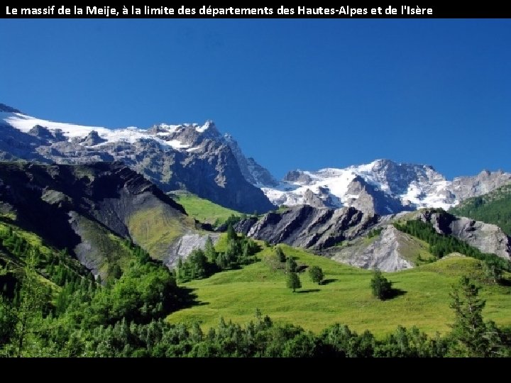 Le massif de la Meije, à la limite des départements des Hautes-Alpes et de