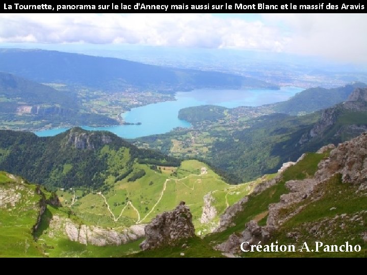 La Tournette, panorama sur le lac d'Annecy mais aussi sur le Mont Blanc et