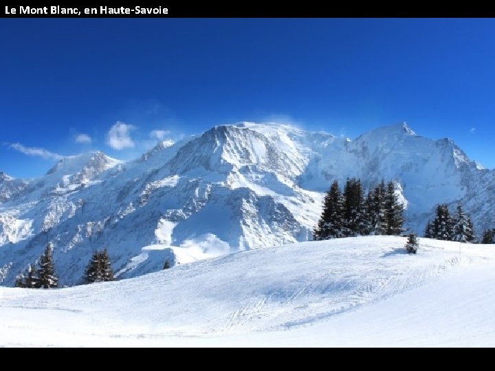 Le Mont Blanc, en Haute-Savoie 