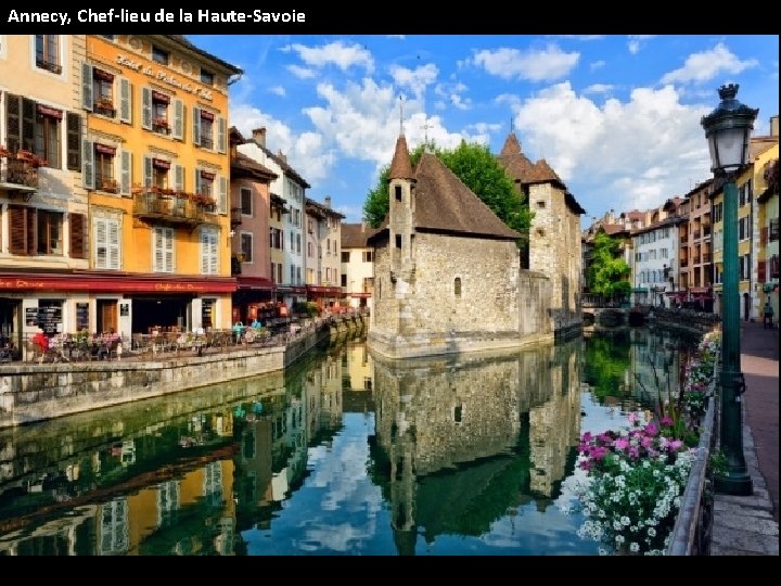 Annecy, Chef-lieu de la Haute-Savoie 
