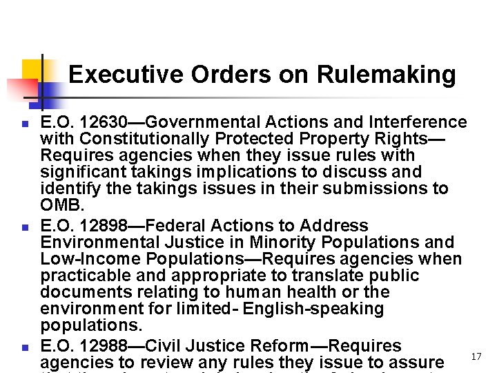 Executive Orders on Rulemaking n n n E. O. 12630—Governmental Actions and Interference with