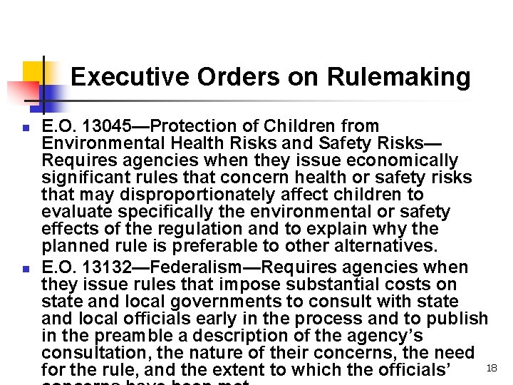 Executive Orders on Rulemaking n n E. O. 13045—Protection of Children from Environmental Health