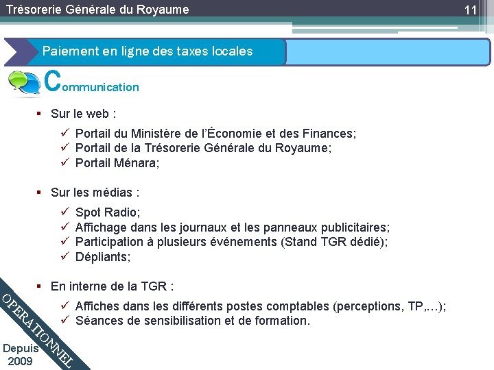 Trésorerie Générale du Royaume Paiement en ligne des taxes locales C ommunication § Sur