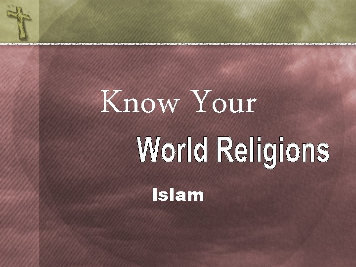 Know Your Islam 