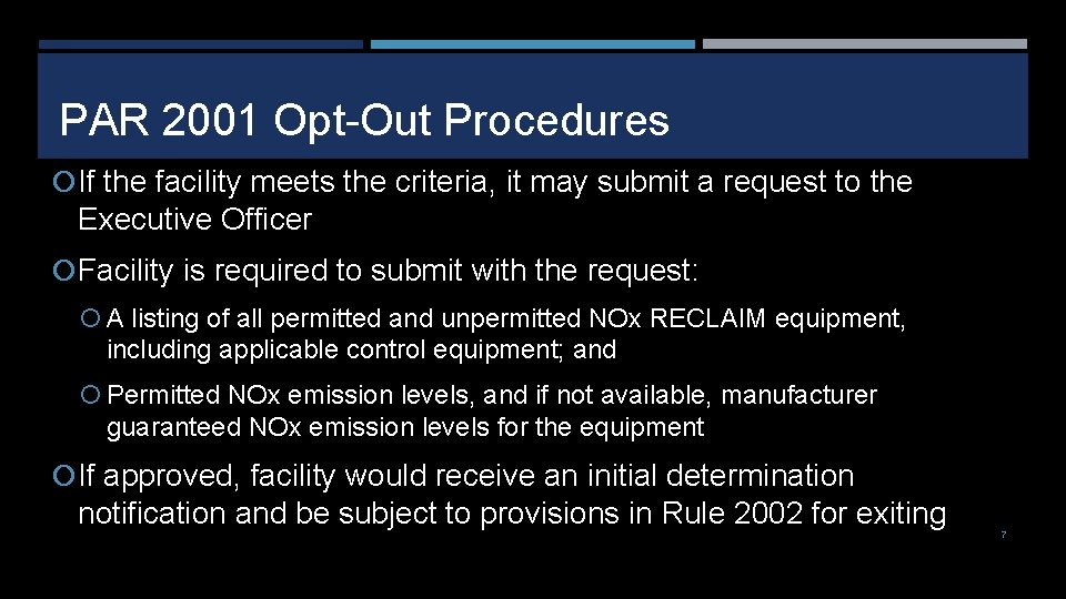 PAR 2001 Opt-Out Procedures If the facility meets the criteria, it may submit a