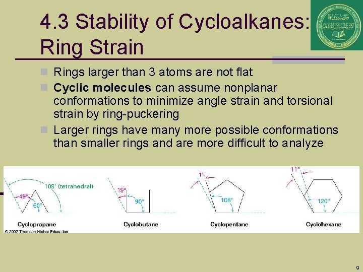 4. 3 Stability of Cycloalkanes: Ring Strain n Rings larger than 3 atoms are