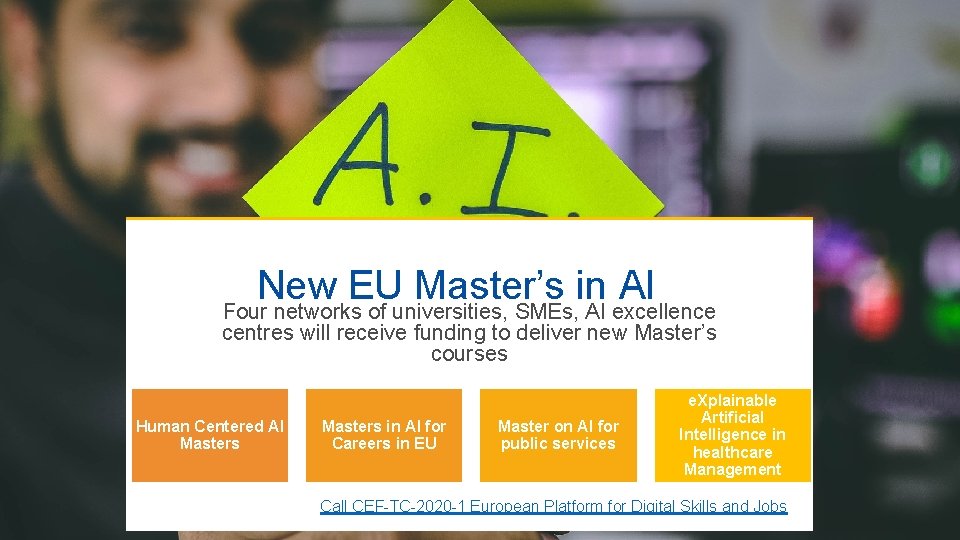 New EU Master’s in AI Four networks of universities, SMEs, AI excellence centres will