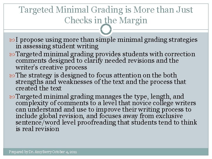 Targeted Minimal Grading is More than Just Checks in the Margin I propose using