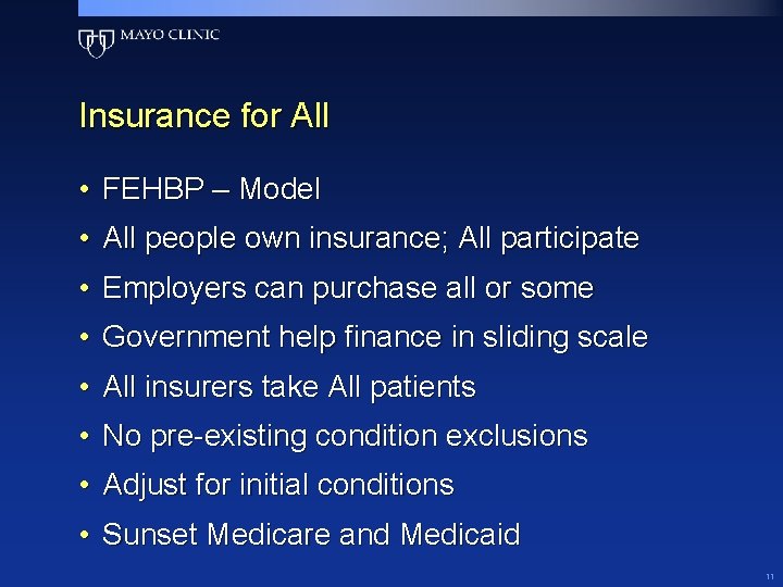 Insurance for All • FEHBP – Model • All people own insurance; All participate Insurance for All • FEHBP – Model • All people own insurance; All participate