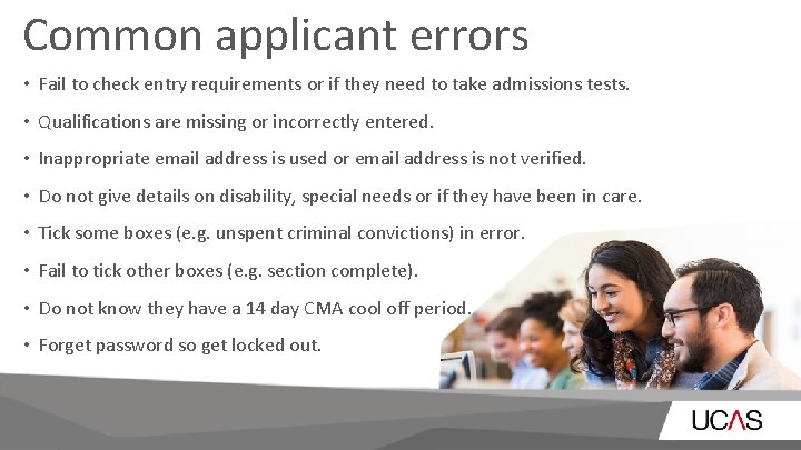 Common applicant errors • Fail to check entry requirements or if they need to