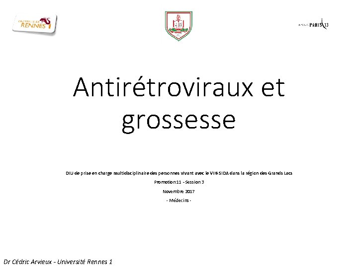 Antirétroviraux et grossesse DIU de prise en charge multidisciplinaire des personnes vivant avec le