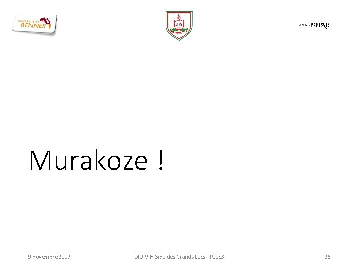 Murakoze ! 9 novembre 2017 DIU VIH-Sida des Grands Lacs - P 11 S