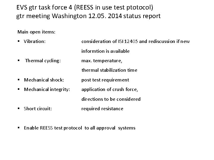 EVS gtr task force 4 (REESS in use test ptotocol) gtr meeting Washington 12.