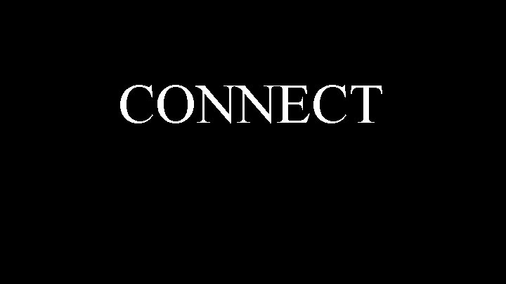 CONNECT 