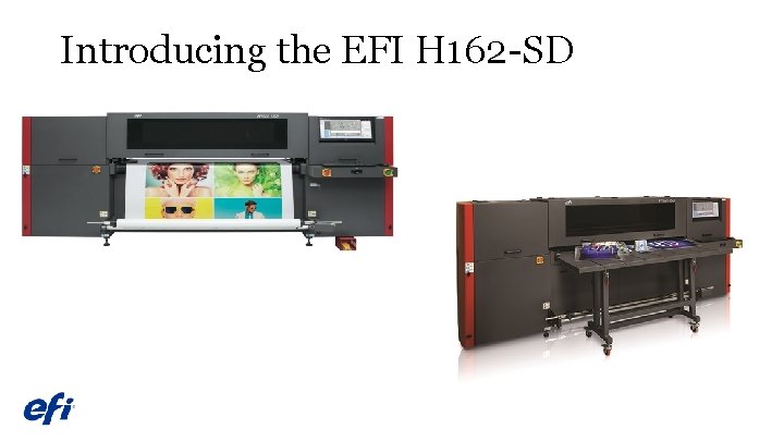 Introducing the EFI H 162 -SD 