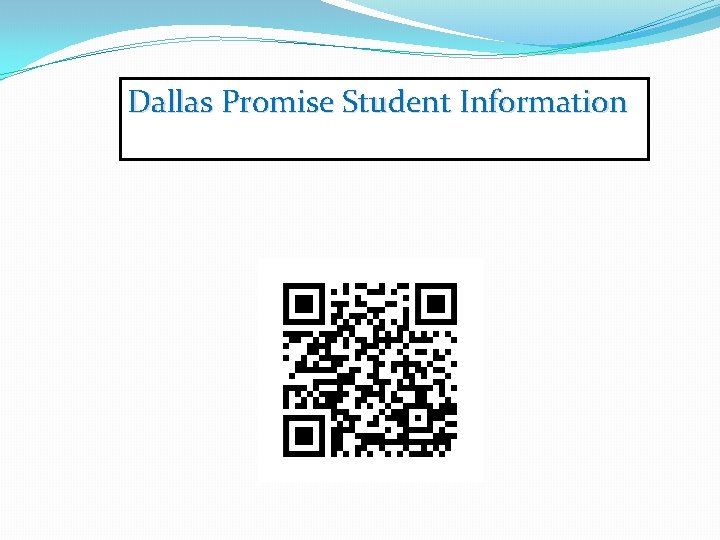 Dallas Promise Student Information 