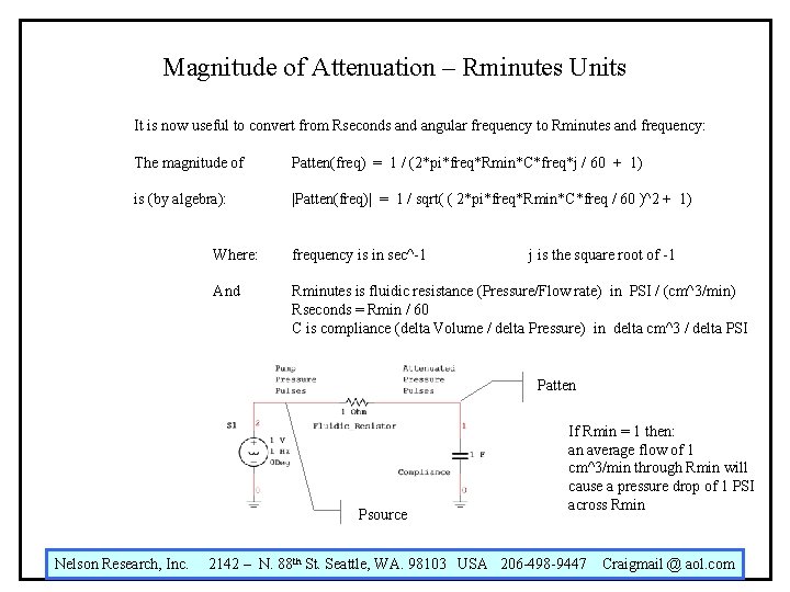 Magnitude of Attenuation – Rminutes Units It is now useful to convert from Rseconds Magnitude of Attenuation – Rminutes Units It is now useful to convert from Rseconds