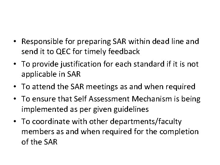  • Responsible for preparing SAR within dead line and send it to QEC