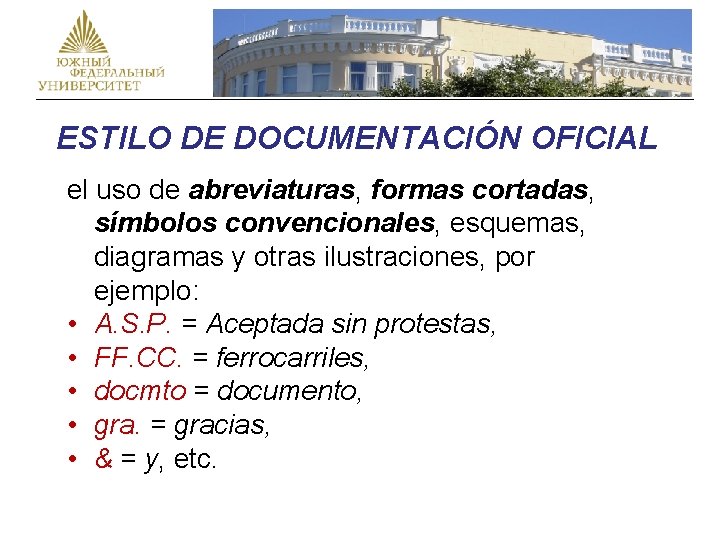 CHIVA / CABRA ESTILO DE DOCUMENTACIÓN OFICIAL el uso de abreviaturas, formas cortadas, símbolos