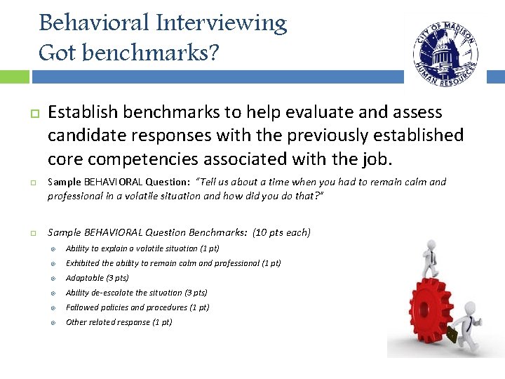 Behavioral Interviewing How to hire the best person