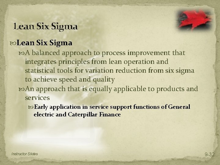 Lean Six Sigma A balanced approach to process improvement that integrates principles from lean