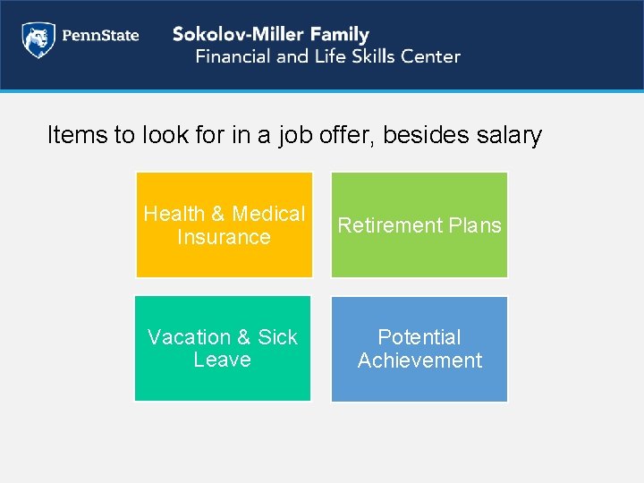 Items to look for in a job offer, besides salary Health & Medical Insurance