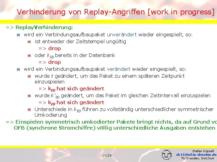 Verhinderung von Replay-Angriffen [work in progress] => Replay Verhinderung: z wird ein Verbindungsaufbaupaket unverändert