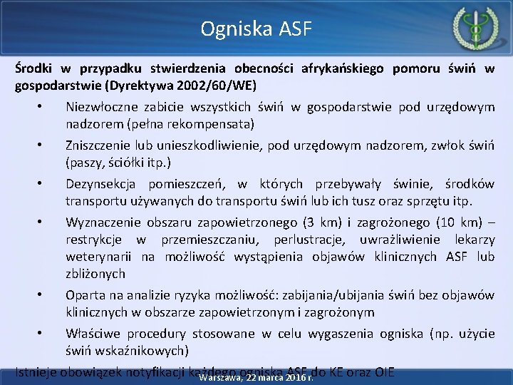 Ogniska ASF Środki w przypadku stwierdzenia obecności afrykańskiego pomoru świń w gospodarstwie (Dyrektywa 2002/60/WE)