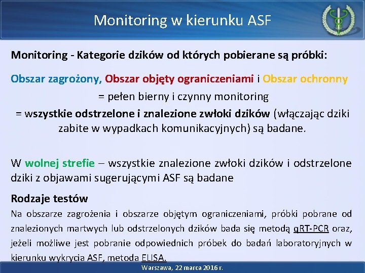 Monitoring w kierunku ASF Monitoring - Kategorie dzików od których pobierane są próbki: Obszar Monitoring w kierunku ASF Monitoring - Kategorie dzików od których pobierane są próbki: Obszar