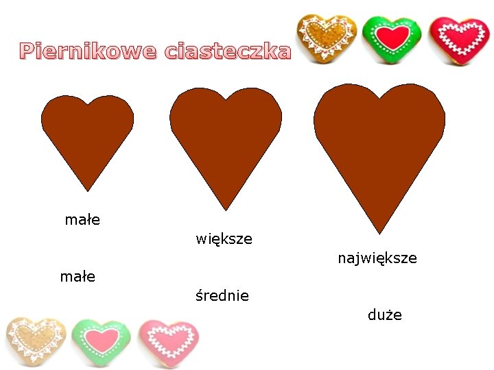 Piernikowe ciasteczka małe większe największe małe średnie duże 