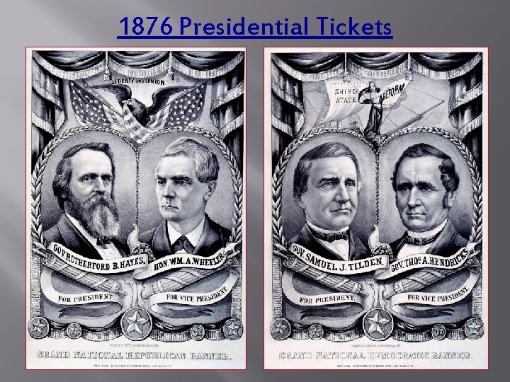 1876 Presidential Tickets 