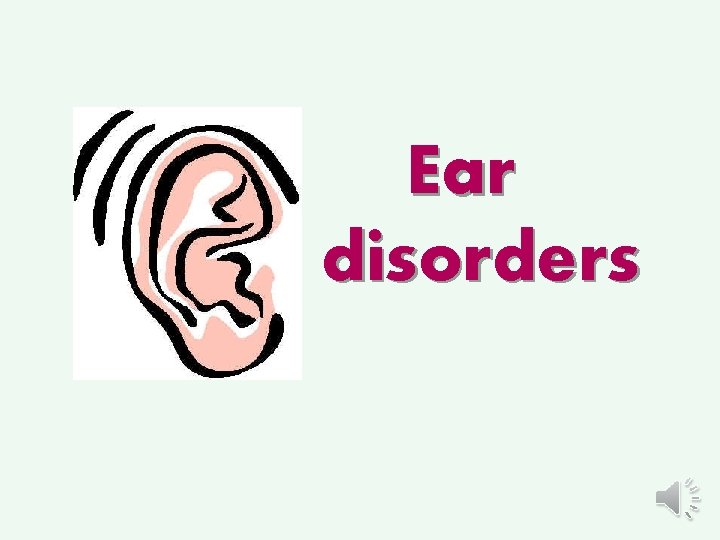 Ear disorders 1 