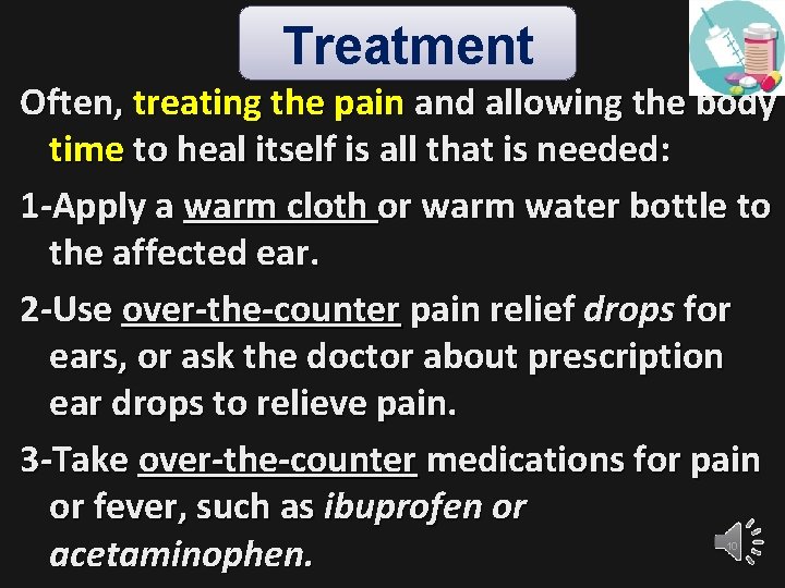 Treatment Often, treating the pain and allowing the body time to heal itself is
