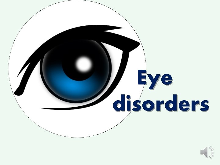 Eye disorders 19 